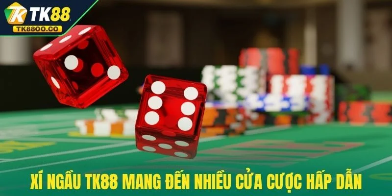 Xí Ngầu TK88 - Đặt Một Lần Ăn Lớn Với Tỷ Lệ Thắng 97% 3 Xí ngầu TK88 mang đến nhiều cửa cược hấp dẫn