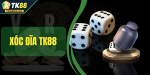 Xóc Đĩa TK88 - Đặt Đúng Cửa Thắng Lớn Trong Một Phút